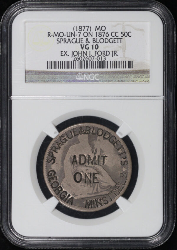 Obverse of this (1877)  MO R-MO-UN-7 Sprague & Blodgett Georgia Minstrels Admit One Token On 1876-CC Seated Liberty Half Dollar NGC VG-10