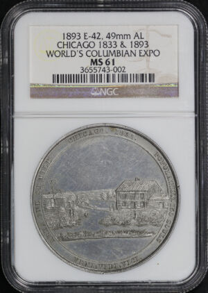Obverse of this 1893 E-42 Chicago 1833 & 1893 World’s Columbian Expo. AL 49mm Medal NGC MS-61