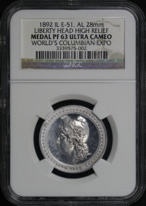 Obverse of this 1892 IL E-51 High Relief Liberty Head World’s Columbian Exposition Aluminum 28mm Medal NGC PF-63 Ultra Cameo 