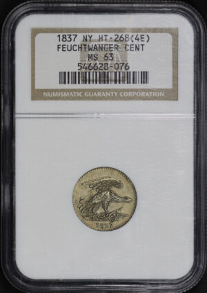 Obverse of this 1837 New York HT-268 (4E) Feuchtwanger Cent NGC MS-63