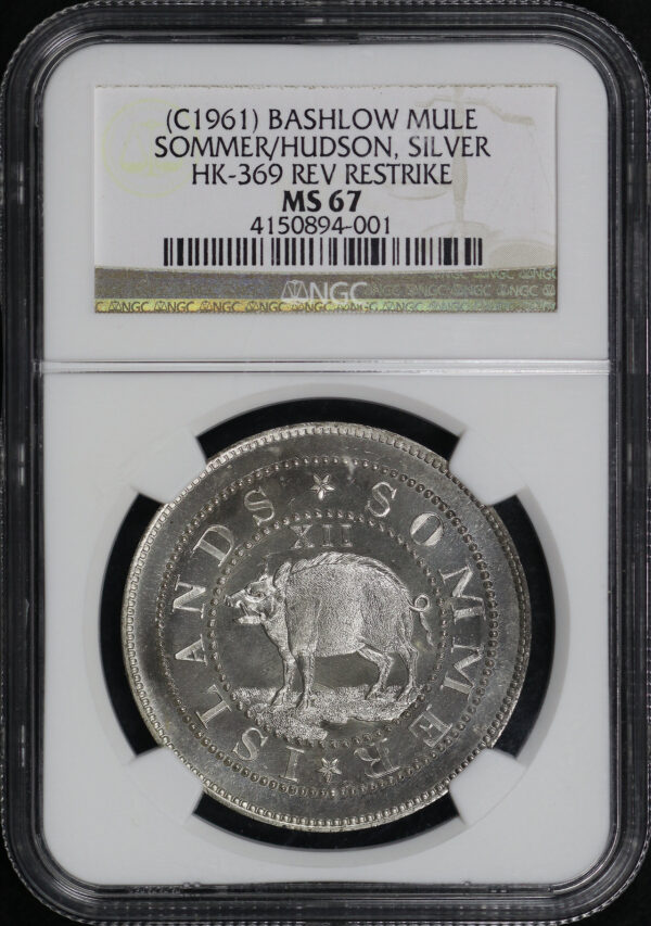 Obverse of this (c. 1961) HK-369 Bashlow Mule Sommer/Hudson Reverse Restrike Silver So-Called Dollar NGC MS-67