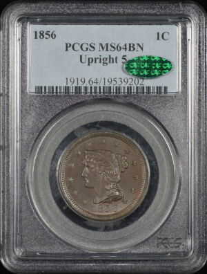 Obverse of this 1856 Upright 5 Braided Hair Cent PCGS MS-64 BN CAC