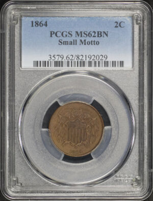 Obverse of this 1864 Two Cent Small Motto PCGS MS-62 BN