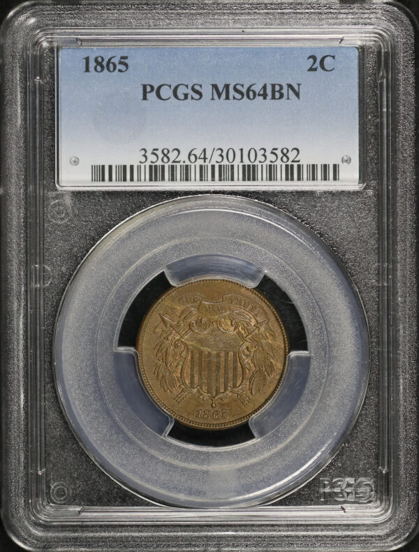 Obverse of this 1865 Two Cent PCGS MS-64 BN