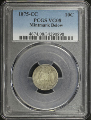 Obverse of this 1875-CC Mintmark Below Bow Liberty Seated Dime PCGS VG-08