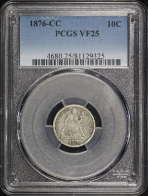 Obverse of this 1876-CC Liberty Seated Dime PCGS VF-25