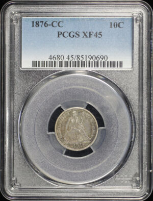 Obverse of this 1876-CC Liberty Seated Dime PCGS XF-45