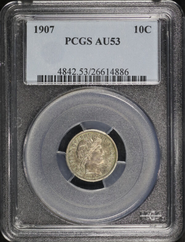 Obverse of this 1907 Barber Dime PCGS AU-53