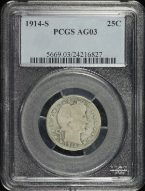 Obverse of this 1914-S Barber Quarter PCGS AG-03