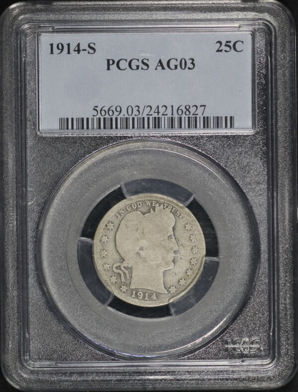 Obverse of this 1914-S Barber Quarter PCGS AG-03