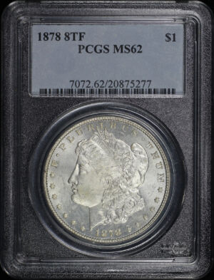 Obverse of this 1878 8TF Morgan Dollar PCGS MS-62