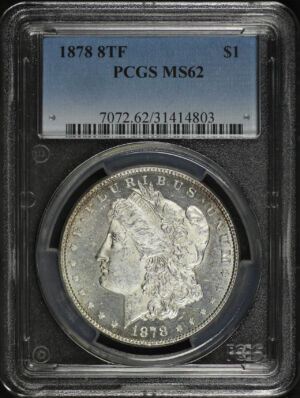 Obverse of this 1878 8TF Morgan Dollar PCGS MS-62