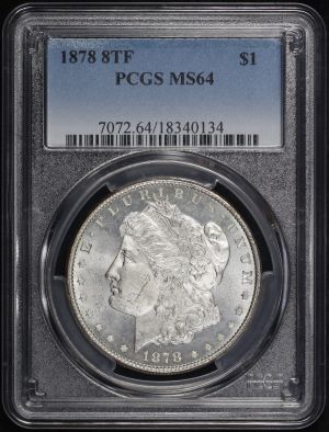Obverse of this 1878 8TF Morgan Dollar PCGS MS-64