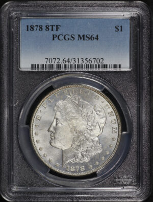 Obverse of this 1878 8TF Morgan Dollar PCGS MS-64