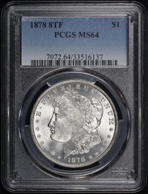 Obverse of this 1878 8TF Morgan Dollar PCGS MS-64