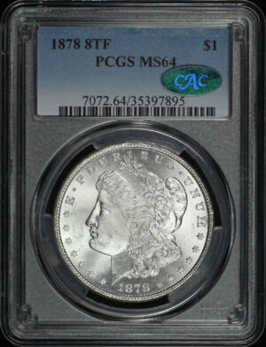 Obverse of this 1878 8TF Morgan Dollar PCGS MS-64 CAC