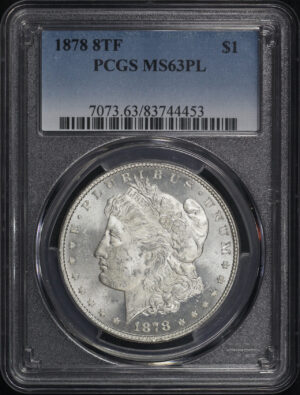 Obverse of this 1878 8TF Morgan Dollar PCGS MS-63 PL