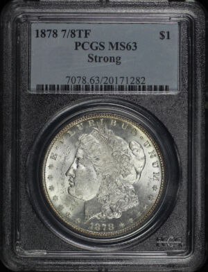Obverse of this 1878 7/8TF Strong Morgan Dollar PCGS MS-63