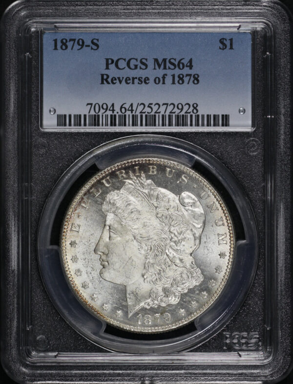 Obverse of this 1879-S Morgan Dollar Reverse of 1878 PCGS MS-64