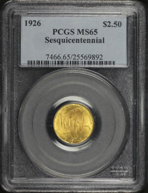 Obverse of this 1926 Gold Commemorative Sesquicentennial $2.50 PCGS MS-65