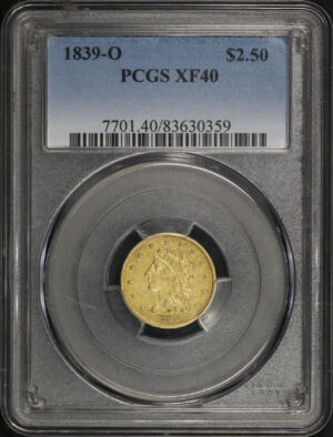 Obverse of this 1839-O Classic Head $2.5 PCGS XF-40
