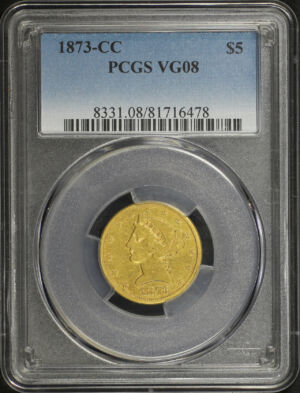 Obverse of this 1873-CC Liberty Head $5 PCGS VG-08