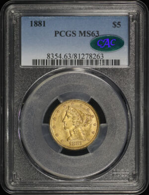Obverse of this 1881 Liberty Head $5 PCGS MS-63 CAC