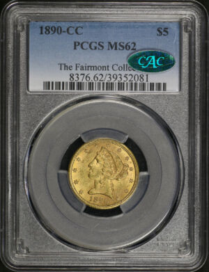 Obverse of this 1890-CC Liberty Head $5 PCGS MS-62 CAC The Fairmont Collection 