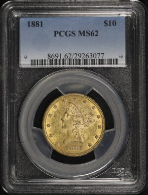 Obverse of this 1881 Liberty Head $10 PCGS MS-62