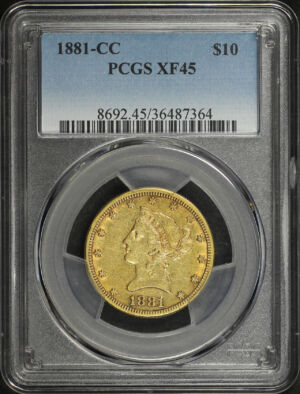 Obverse of this 1881-CC Liberty Head $10 PCGS XF-45
