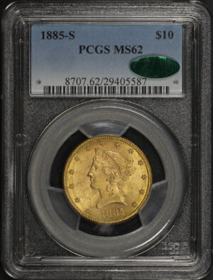 Obverse of this 1885-S Liberty Head $10 PCGS MS-62 CAC