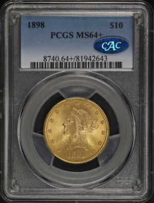 Obverse of this 1898 Liberty Head $10 PCGS MS-64+ CAC