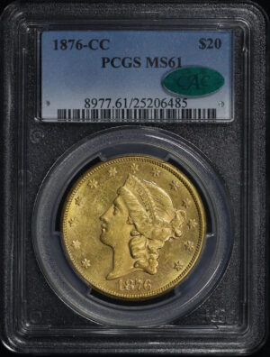 Obverse of this 1876-CC Liberty Head $20 PCGS MS-61 CAC