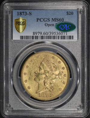 Obverse of this 1873-S Liberty Head $20 Open 3 PCGS MS-60 CAC