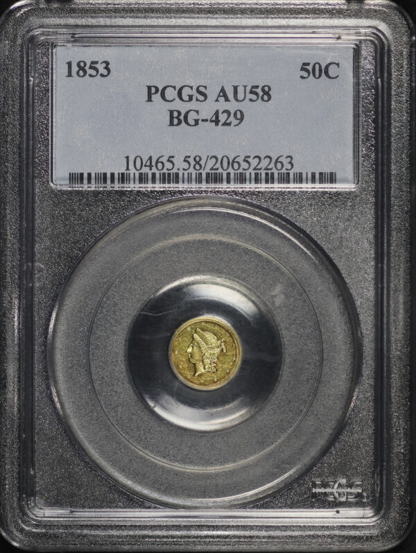 Obverse of this 1853 50C BG-429 Liberty Round California Fractional Gold PCGS AU-58