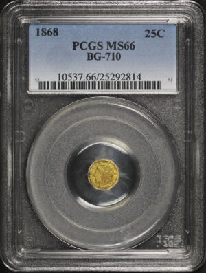 Obverse of this 1868 25C BG-710 Octagonal Liberty California Fractional Gold PCGS MS-66