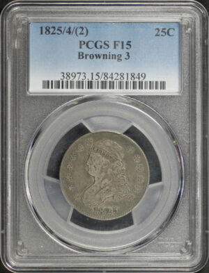 Obverse of this 1825/4/(2) Capped Bust Quarter B-3 PCGS F-15