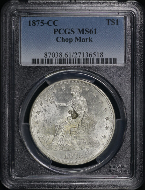 Obverse of this 1875-CC Trade Dollar Chop Mark PCGS MS-61