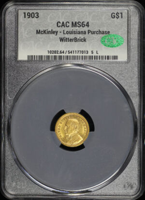 Obverse of this 1903 G$1 McKinley – Louisiana Purchase Gold Commemorative CACG MS-64 WitterBrick Label