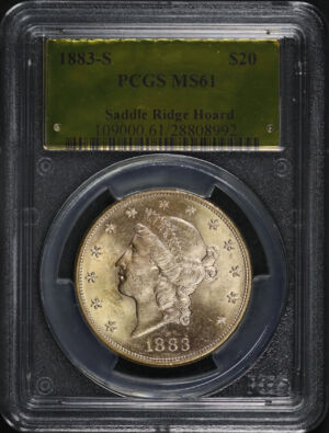 Obverse of this 1883-S Liberty Head $20 Type 3 PCGS MS-61 Gold Foil Label Saddle Ridge Hoard