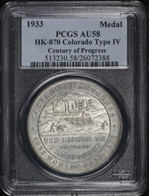 Obverse of this 1933 CO HK-870 Century of Progress Colorado Type IV So-Called Dollar PCGS AU-58