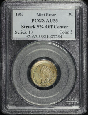 Obverse of this 1863 Indian Cent PCGS AU-55 Struck 5% off Center Mint Error