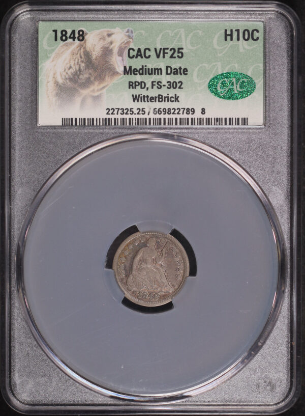 Obverse of this 1848 RPD Medium Date Liberty Seated Half Dime FS-302 CACG VF-25 Witterbrick Seth Chandler Signature Label