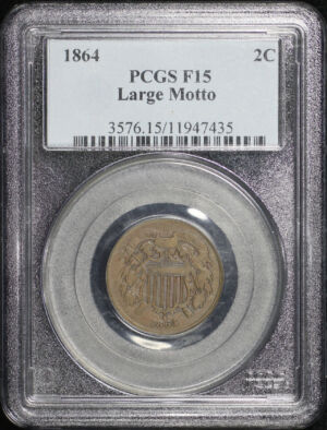 Obverse of this 1864 Two Cent Large Motto PCGS F-15 BN