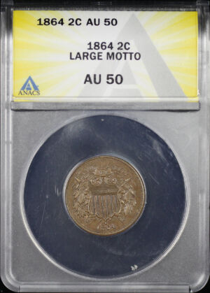 Obverse of this 1864 Large Motto Two Cent ANACS AU-50