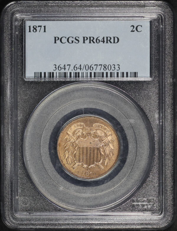 Obverse of this 1871 Two Cent PCGS PR-64 RD