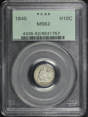 Obverse of this 1845 Liberty Seated Half Dime PCGS MS-62 Old Green Holder