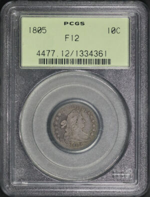 Obverse of this 1805 Draped Bust Dime PCGS F-12 Old Green Holder