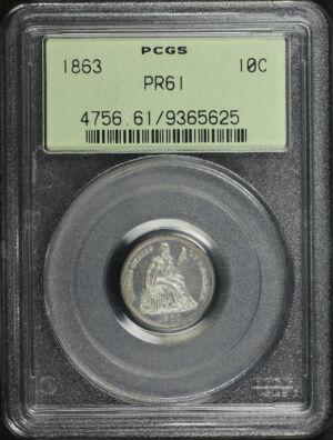 Obverse of this 1863 Liberty Seated Dime PCGS PR-61 Old Green Holder