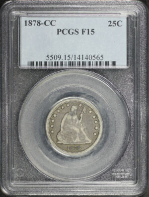 Obverse of this 1878-CC Liberty Seated Quarter PCGS F-15